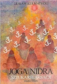 Joga Nidra. Sztuka relaksacji - okładka książki