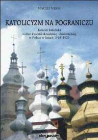 Katolicyzm na pograniczu. Kościół - okładka książki