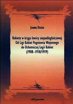powiększ Kobiety w kręgu lewicy niepodległościowej. - okładka książki