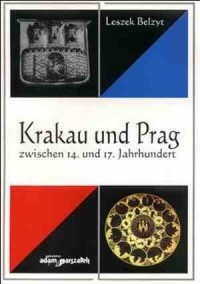 Krakau und Praga zwischen 14. und - okładka książki
