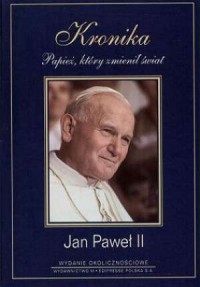 Kronika. Papież, który zmienił - okładka książki