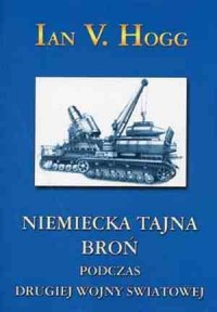 Niemiecka tajna broń drugiej wojny - okładka książki