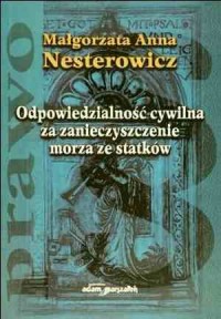 Odpowiedzialność cywilna za zanieczyszczenie - okładka książki