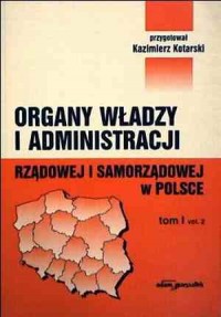 Organy władzy i administracji rządowej - okładka książki