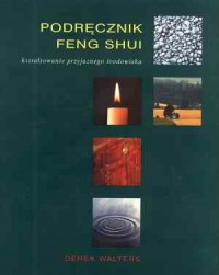 Podręcznik Feng Shui. Kształtowanie - okładka książki