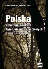 Polska wobec ukraińskich dążeń - okładka książki