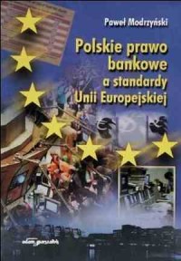 Polskie prawo bankowe a standardy - okładka książki