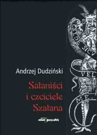 Sataniści i czciciele Szatana - okładka książki
