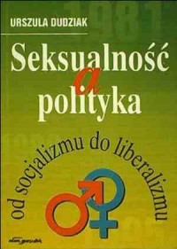 Seksualność a polityka - od socjalizmu - okładka książki