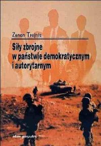 Siły zbrojne w państwie demokratycznym - okładka książki