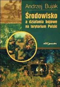 Środowisko a działania bojowe na - okładka książki