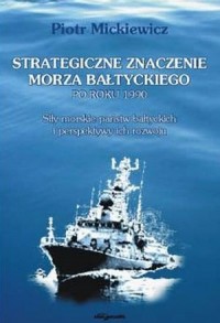 Strategiczne znaczenie Morza Bałtyckiego - okładka książki