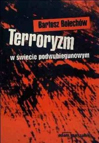 Terroryzm w świecie podwubiegunowym - okładka książki