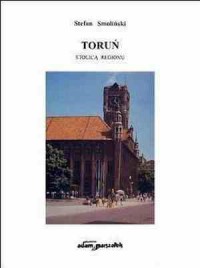 Toruń stolicą regionu - okładka książki
