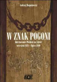 W znak Pogoni. Internowanie Polaków - okładka książki