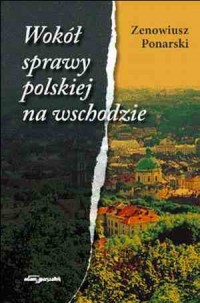 Wokół sprawy polskiej na Wschodzie - okładka książki