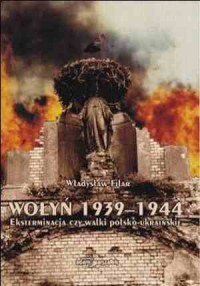Wołyń 1939-1944. Eksterminacja - okładka książki