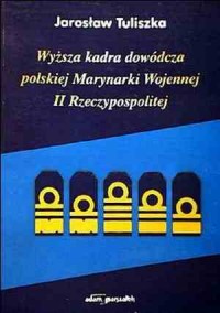 Wyższa kadra dowódcza polskiej - okładka książki