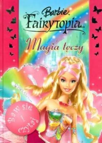 Barbie Fairytopia. Magia Tęczy - okładka książki