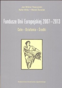 Fundusze w Unii Europejskiej 2007-2013. - okładka książki