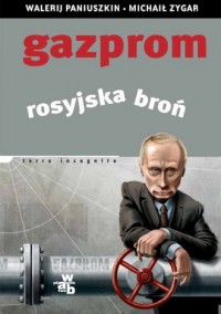 Gazprom. Rosyjska broń - okładka książki