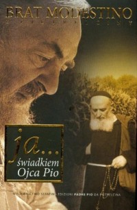 Ja... świadkiem Ojca Pio - okładka książki