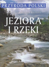 Jeziora i rzeki. Przyroda Polski - okładka książki