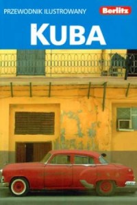 Kuba. Przewodnik ilustrowany Berlitz - okładka książki