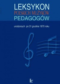 Leksykon polskich muzyków pedagogów - okładka książki