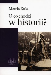 O co chodzi w historii? - okładka książki