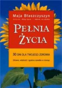 okładka książki - Pełnia życia