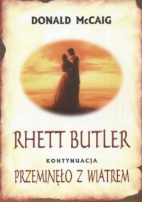 Rhett Butler. Kontynuacja Przeminęło - okładka książki