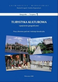 Turystyka kulturowa. Seria: Geografia - okładka książki