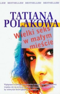 Wielki seks w małym mieście - okładka książki