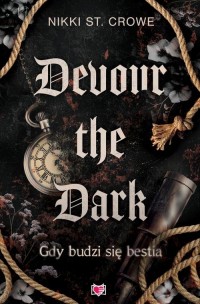 Devour the Dark. Gdy budzi się - okładka książki