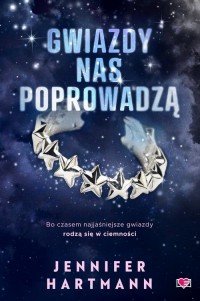 Gwiazdy nas poprowadzą - okładka książki