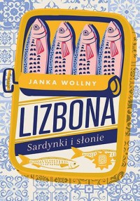 okładka książki - Lizbona. Sardynki i słonie