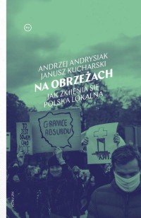 okłakda ebooka - Na obrzeżach. Jak zmienia się Polska lokalna