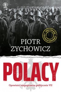 okładka książki - Polacy. Opowieści niepoprawne - Piotr Zychowicz