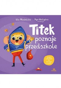 okładka podręcznika - Titek poznaje przedszkole