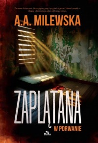 Zaplątana w porwanie - okładka książki