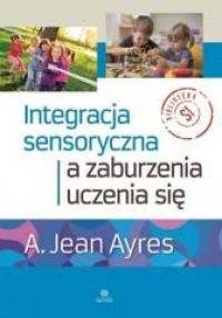 Integracja sensoryczna a zaburzenia - okładka książki