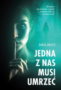Jedna z nas musi umrzeć - okładka książki