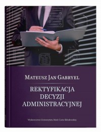 okłakda ebooka - Rektyfikacja decyzji administracyjnej