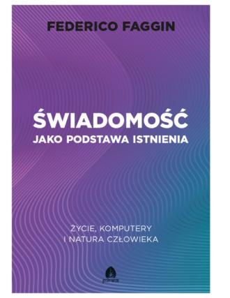Świadomość jako podstawa istnienia. - okładka książki