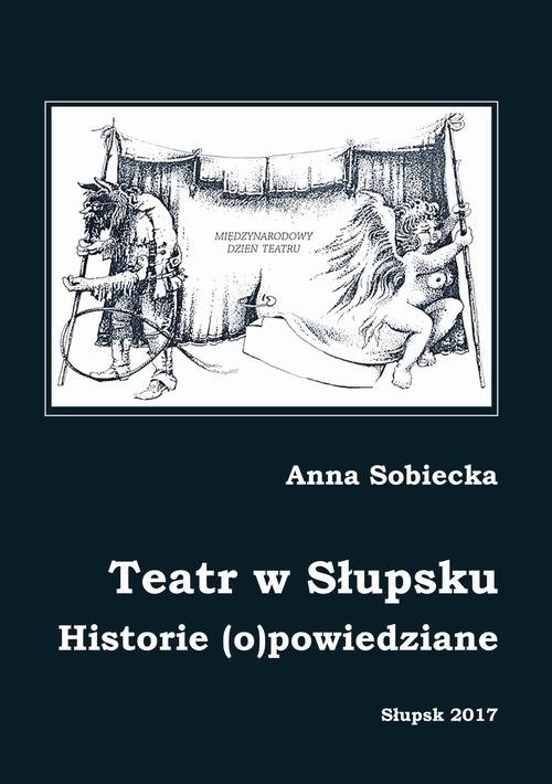 Teatr w Słupsku. Historie (o)powiedziane - okłakda ebooka