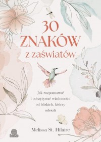 30 znaków z zaświatów. Jak rozpoznawać - okładka książki