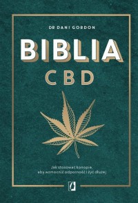 Biblia CBD. Jak stosować konopie, - okładka książki