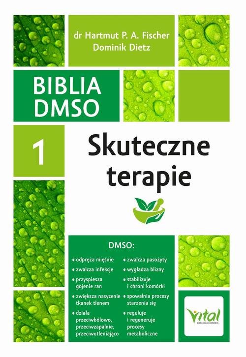 Biblia DMSO. Tom 1. Skuteczne terapie - okłakda ebooka