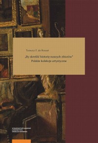 By skreślić historię naszych zbiorów. - okładka książki